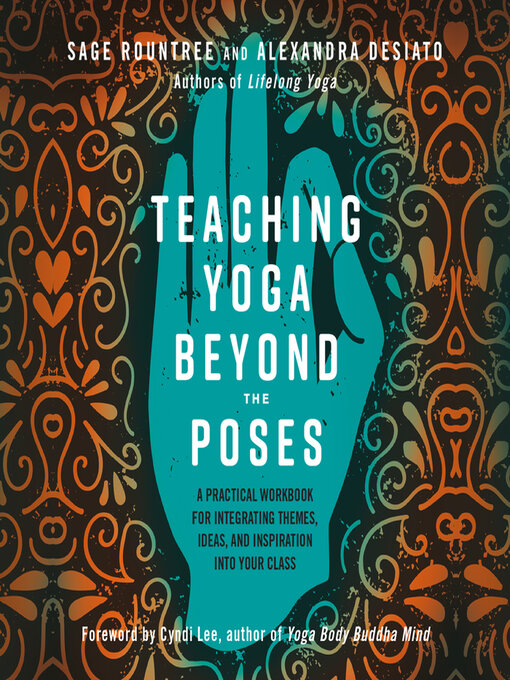 Title details for Teaching Yoga Beyond the Poses by Sage Rountree - Wait list